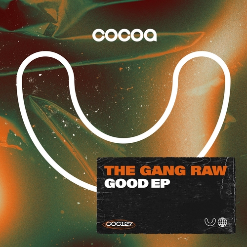 The Gang Raw - Good [COC127]